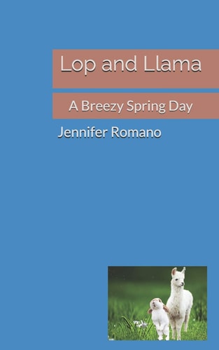 Lop and Llama A Breezy Spring Day
