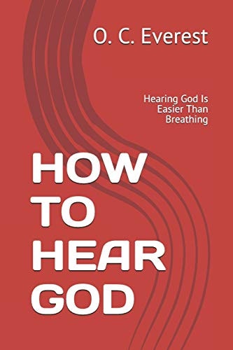 How to Hear God Hearing God Is Easier Than Breathing