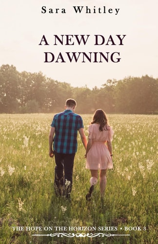 A New Day Dawning An Inspirational, Pro-Life, Christian Fiction Series that Will Fill You with Hope