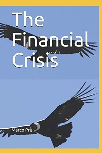 The Financial Crisis