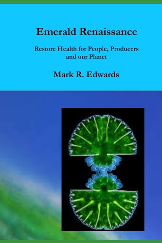 Emerald Renaissance Restore Health for People, Producers and Our Planet