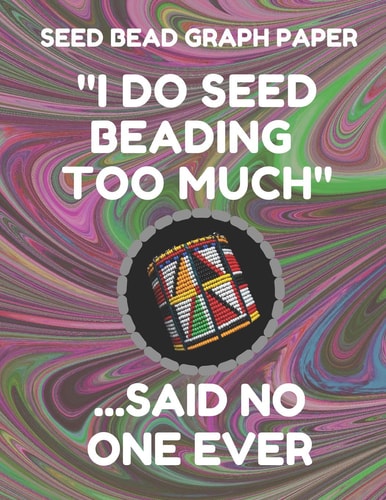 Seed Bead Graph Paper Book for Designing Seed Beading Patterns, 8.5 by 11 Inches, Large Size, Funny Too Much Dark Swirl Cover