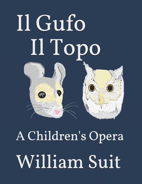 Il Gufo Il Topo: A Childrens Opera