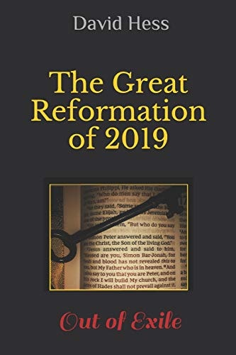 The Great Reformation Of 2019 Out of Exile