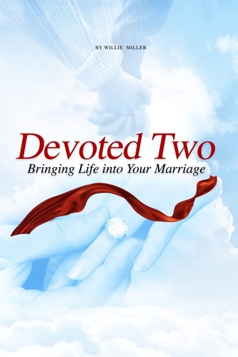 Devoted Two Bringing Life Into Your Marriage