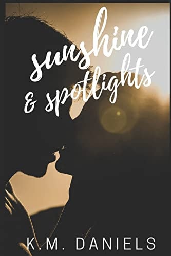 Sunshine and Spotlights