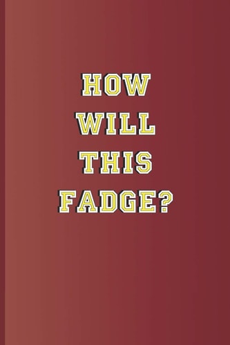 How Will This Fadge? A Quote from Twelfth Night by William Shakespeare