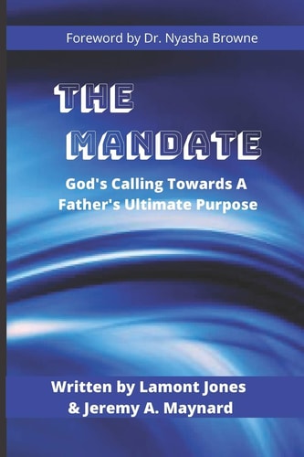 The Mandate God's Calling Towards a Father's Ultimate Purpose