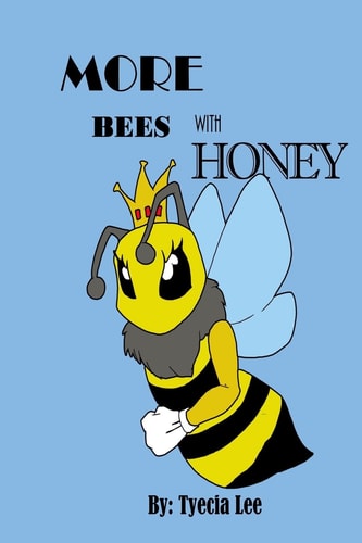 More Bees With Honey