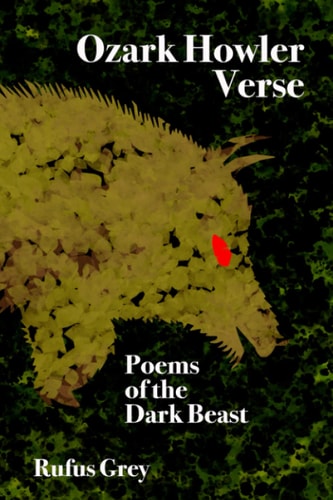 Ozark Howler Verse Poems of the Dark Beast