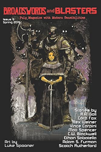 Broadswords and Blasters Issue 9 Pulp Magazine With Modern Sensibilities