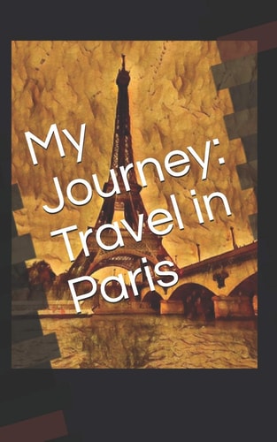 My Journey Travel in Paris