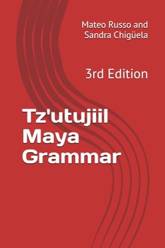 Tz'utujiil Maya Grammar 3rd Edition