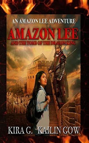 Amazon Lee and the Tomb of the Dragon King An Amazon Lee Adventures