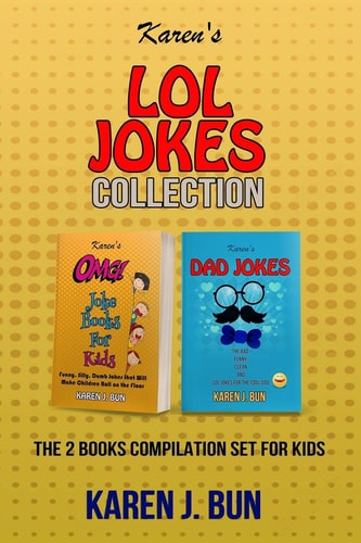 Karen's LOL Jokes Collection The 2 Joke Books Compilation For Kids