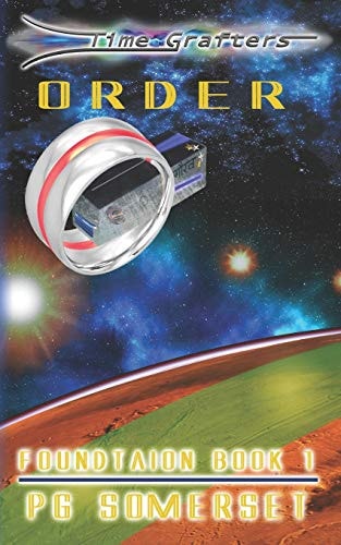 Time Grafters Book 3 Order: Foundation: Book One