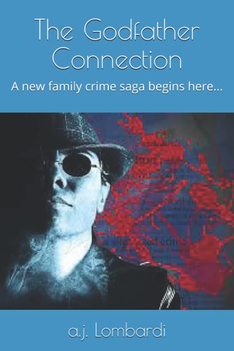 The Godfather Connection A New Family Crime Saga Begins Here...