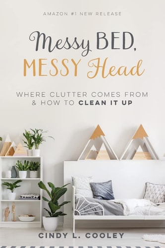 Messy Bed Messy Head Where Clutter Comes from & How to Clean It Up
