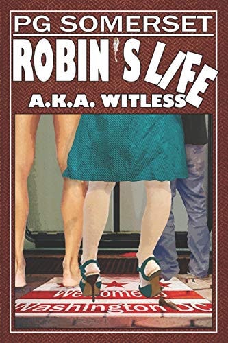 Robin's Life (aka Witless) Robin Series