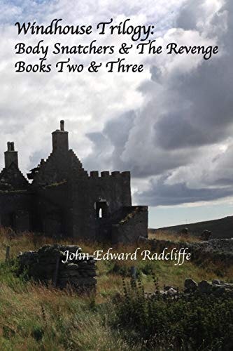 Windhouse Body Snatchers & the Revenge, Books 2 & 3