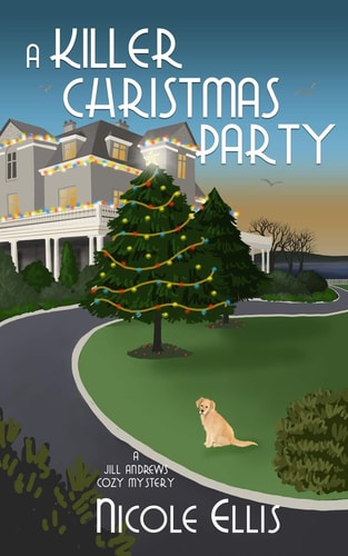 A Killer Christmas Party A Jill Andrews Cozy Mystery #6