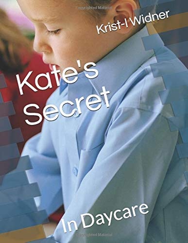 Kate's Secret In Daycare