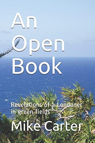 An Open Book Revelations of a Londoner in Green Fields