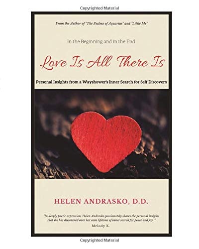 In the Beginning and in the End Love Is All There Is