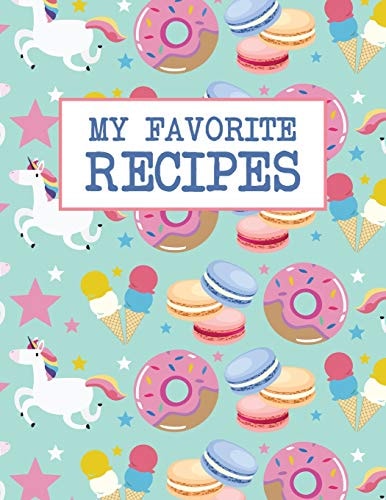 My Favorite Recipes Do-It-Yourself Cookbook - 100 Recipe Pages - Foodie Unicorns Donuts Style