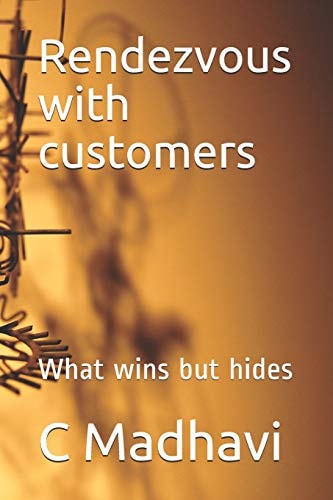 Rendezvous with Customers What Wins But Hides