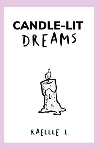 Candle-Lit Dreams Just Another Poetry Book