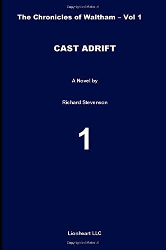 Cast Adrift The Chronicles of Waltham - Vol. 1