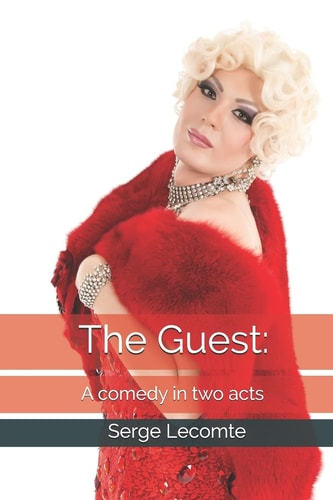 The Guest A Comedy in Two Acts