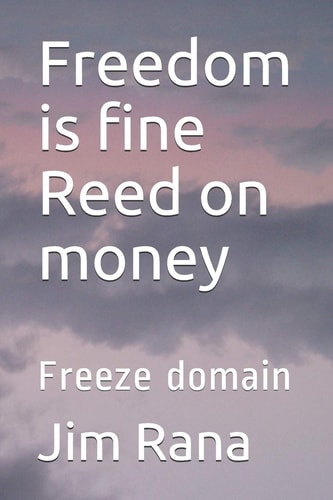 Freedom Is Fine Reed on Money Freeze Domain