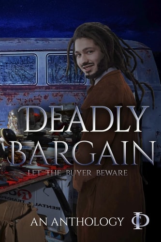Deadly Bargain A Colors in Darkness Anthology