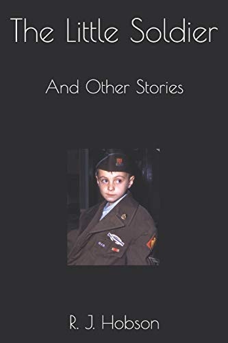The Little Soldier: And Other Stories