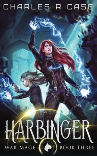 Harbinger War Mage: Book Three