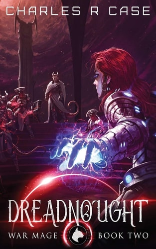 Dreadnought War Mage: Book Two
