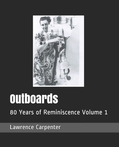 Outboards 80 Years of Reminiscence Volume 1