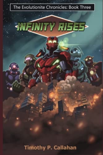 The Evolutioinite Chronicals Book 3 Infinity Rises