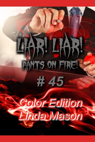 Liar! Liar! Pants on Fire! Color Edition