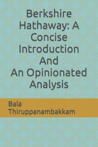 Berkshire Hathaway An Opinionated Analysis