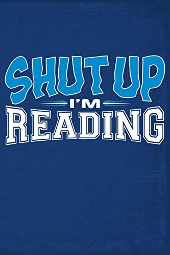 Shut Up I'm Reading