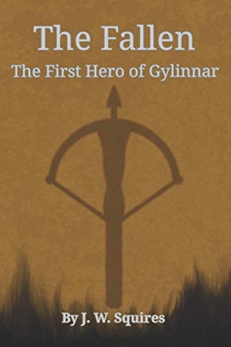 The Fallen The First Hero of Gylinnar