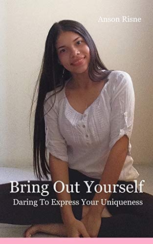 Bring Out Yourself Daring to Express Your Uniqueness
