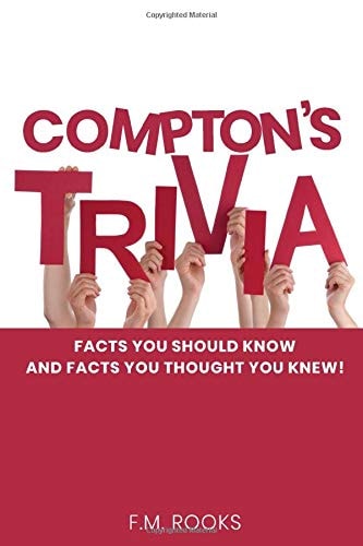 Compton's Trivia Facts You Should Know Facts You Thought You Knew