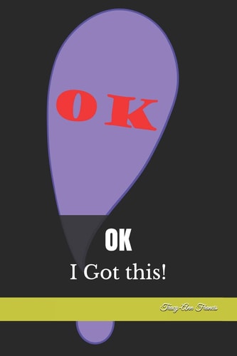 Ok I Got This!