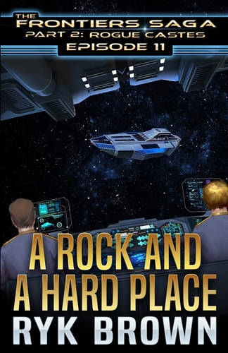 Ep.#11 - "A Rock and a Hard Place"