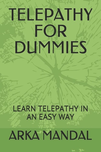 Telepathy for Dummies Learn Telepathy in an Easy Way