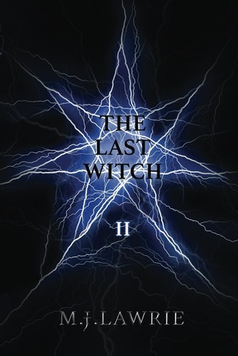 The Last Witch Volume Two